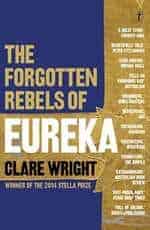 The Forgotten Rebels of Eureka - book