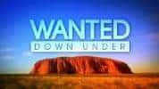 wanted-down-under-2