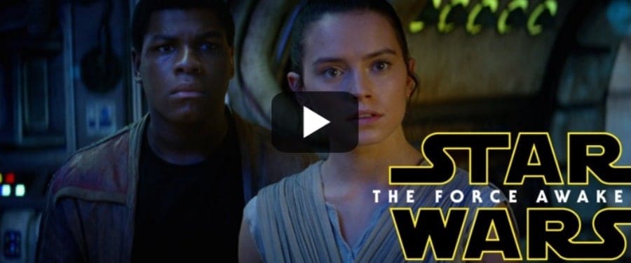 Star Wars The Force Awakens - new official trailer