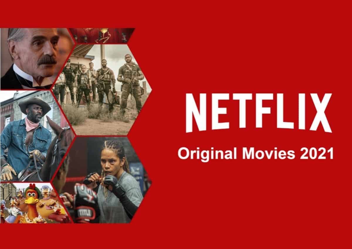 Most anticipated Netflix Movies of 2021