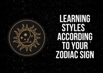 Which Learning Styles Suit You Best, According to Your Zodiac Sign