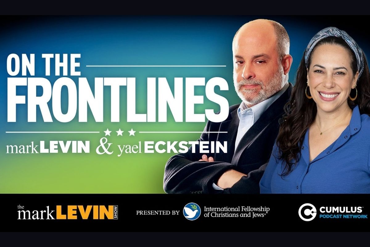 Mark Levin and Yael Eckstein: Celebrating 250 Years - The Bond Between America and Israel